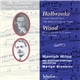 Holbrooke, Wood, Hamish Milne, BBC Scottish Symphony Orchestra, Martyn Brabbins - Piano Concerto No 1 'The Song Of Gwyn Ap Nudd' / Piano Concerto In D Minor (First Recording)